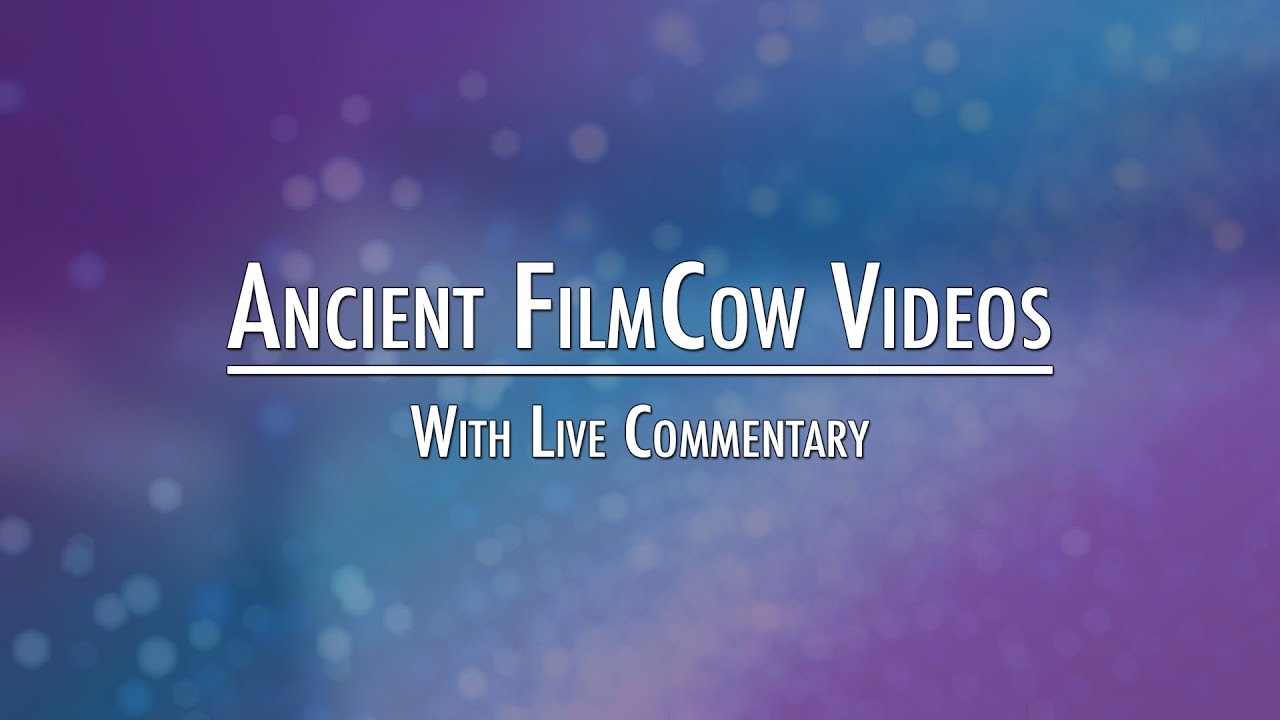 Ancient FilmCow Videos (With Live Commentary!) - Various ancient FilmCow videos. Support FilmCow on Patreon! Get BTS access and more:
http://www.patreon.com/filmcow