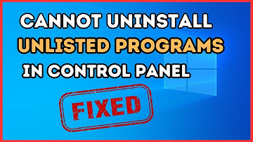 How to Uninstall Programs Not Listed in Control Panel on Windows | Easy Guide