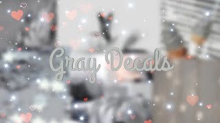 Aesthetic GRAY Decals ||welcome to bloxburg|| cloudyyrainbow
