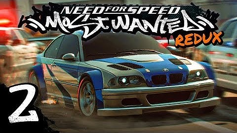 NFS Most Wanted REDUX | Full Game Stream - Part 2 (Blacklist 9-5)