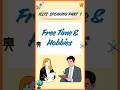 IELTS Speaking Part 1 | Free Time &amp; Hobbies 🎮🎵