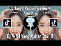 DJ TANPA PESAN TERAKHIR X CI CIRO CIRO SOUND HESAN VIRAL TIK TOK TERBARU 2023 YANG KALIAN CARI DJ TANPA PESAN TERAKHIR X CI CIRO CIRO SOUND HESAN VIRAL TIK TOK TERBARU 2023 YANG KALIAN CARI