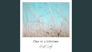 One in a Lifetime