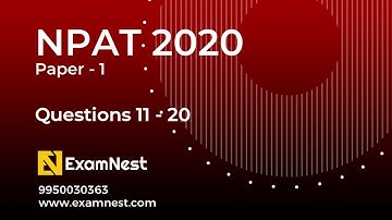 NPAT 2020 | Paper 1 | QA Question 11 to 20 | Solution By Ajay Sharma | NPAT Original | IPMAT | CUCET