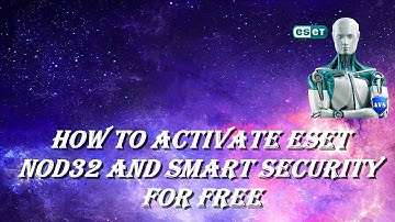 How to activate eset nod32,smart or internet security for free