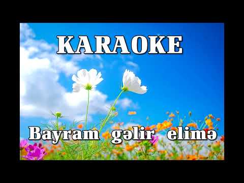 Bayram gelir elime! (Elim gulur!) (Karaoke - Minus)