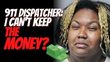 911 Dispatcher Fired and Arrested For Allegedly Refusing to Return $1.2Million Mistakenly Deposited!