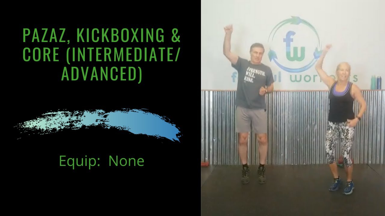 PAZAZ (Cardio Dance), Kickboxing & Core (intermediate/advanced) - YouTube