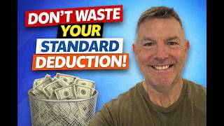 You’re Probably Wasting Your Standard Deduction