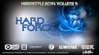 Hard Force Presents Hardstyle 2014 Vol 9