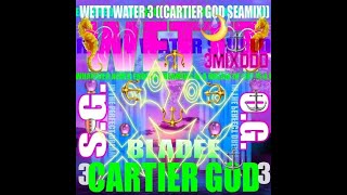 Bladee X Cartier&#39;GOD #WetWater333