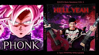 HELL YEAH  | RAVEN Ruin Sessions #3