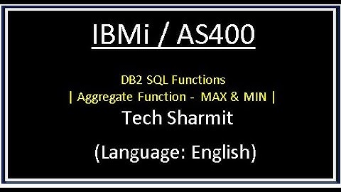 IBMi (AS400) - DB2 SQL Aggregate functions Min & Max |  DB2 SQL  | rpgle programming  in English