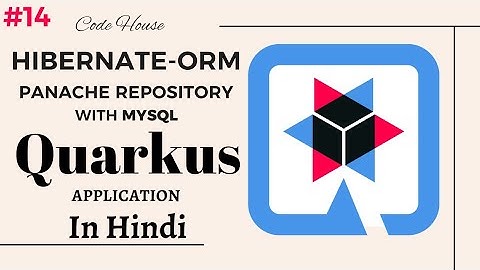 Part-14 Hibernate-ORM PanacheRepository with MySQL | How to use hibernate ORM Quarkus |Hibernate ORM