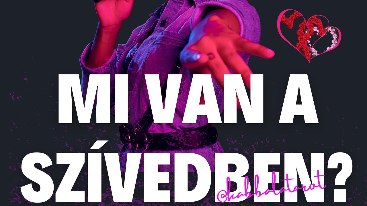 ❤️Kíváncsi vagy mit érez Ő irántad?🤩😍💖Nézzük meg mi van az Ő szívében veled kapcsolatban.