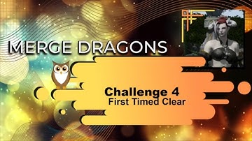 Merge Dragons  Challenge 4 First Clear | With Commentary