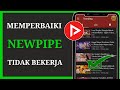 NEWPIPE TIDAK BEKERJA 2022 | Bagaimana Memperbaiki NewPipe Sesuatu yang Salah (ALTERNATIF NEWPIPE?)✅