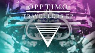 Opptimo - Travellers Phonat Remix