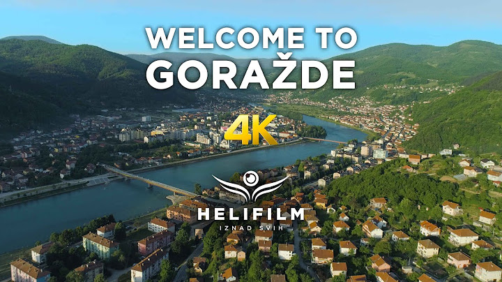 4K Welcome to Gorazde - Official Promo Video - Ljepote Bosne i Hercegovine iz zraka - HELIFILM