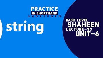 Short Form Practice in Shorthand " string " Unit- 6, Lecture- 33 | Shaheen Shorthand