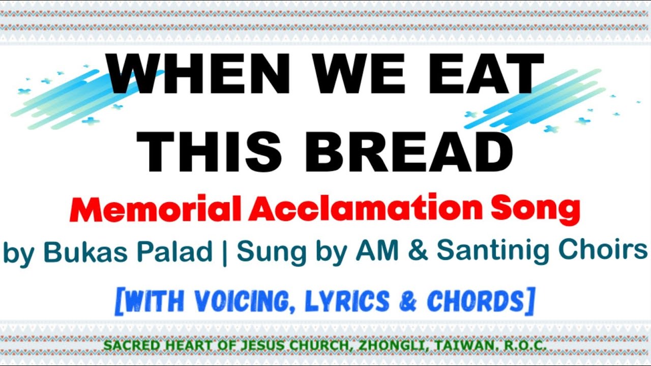 When We Eat This Bread With Voicing Lyrics And Chords By Bukas Palad When we eat this bread with voicing lyrics and chords by bukas palad