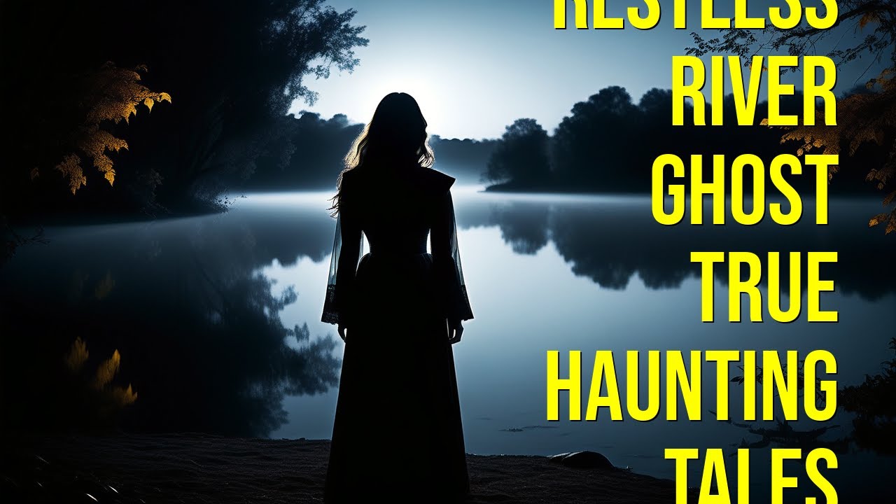 Scary Stories of the Restless River Ghost: The Chilling Tales Villagers FEAR!