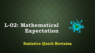 L-02 Mathematical Expectation | Statistics Quick Revision
