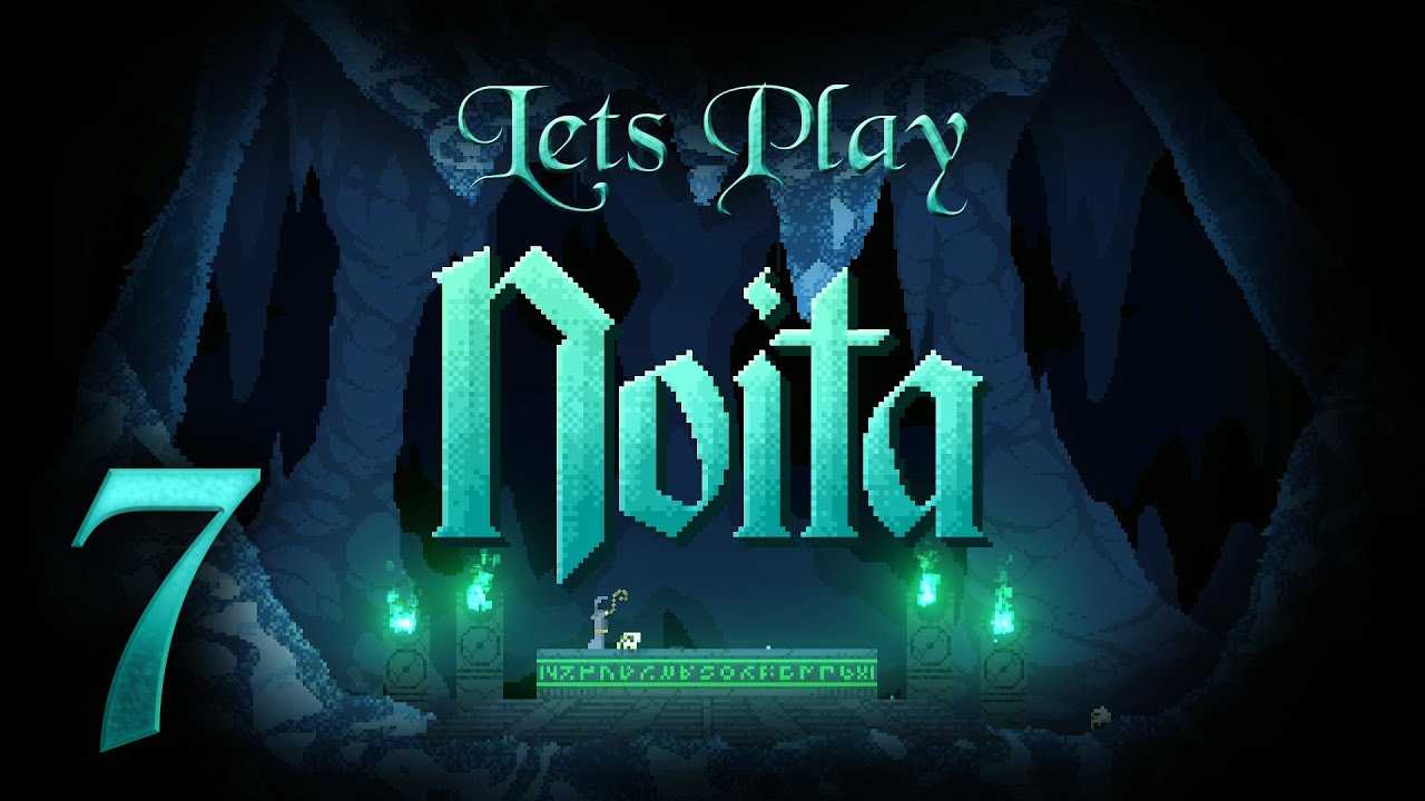 Let's Play Noita Ep 7