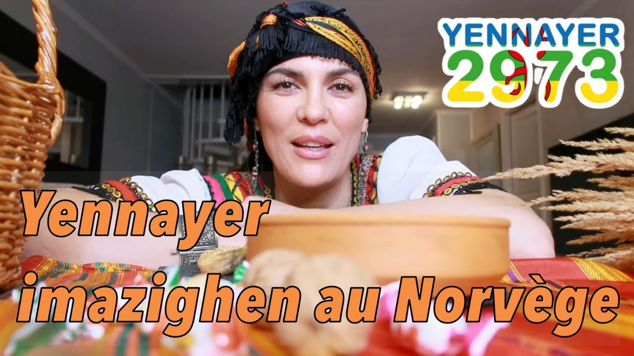 Yennayer imaziɣen | ♓️ Yennayer 2973 au Norvège en famille 🇳🇴 🤎 Assegas aameggaz 2023