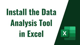 How to Install the Data Analysis Tool in Excel