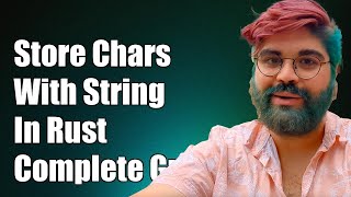 Storing a Chars Iterator with String in Rust: A Complete Guide