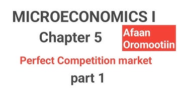Microeconomics I chapter 5 part 1 Perfectly competitive market.
