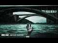 Dave East - ABOVE WATER [Official Visualizer]