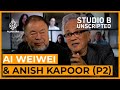 Finding authenticity  ai weiwei and anish kapoor  studio b unscripted