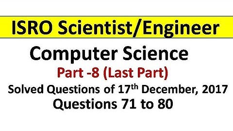 ISRO Scientist/Engineer Solved Computer Science  Question paper(17 Dec 2017)  part 8
