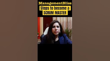 Five Steps to Become A Scrum Master | How to Become A Scrum Master