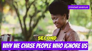 Why We Chase People Who Ignore Us | The Hidden Psychology of Attachment Explained"