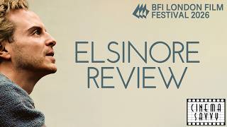 ELSINORE REVIEW - LONDON FILM FESTIVAL 2026 - Cinema Savvy