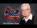 "YOUR WELCOME" Ep. 018 - On the Right - Hans-Hermann Hoppe