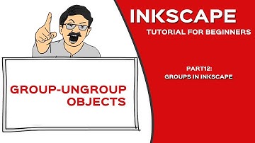 Inkscape for Beginners | Group and Ungroup Objects