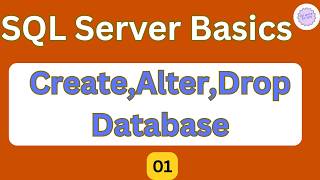 CREATE, ALTER, and DROP Database in SQL Server
