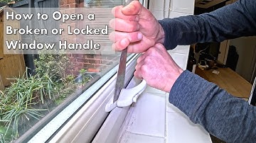 How to open a broken or locked window handle