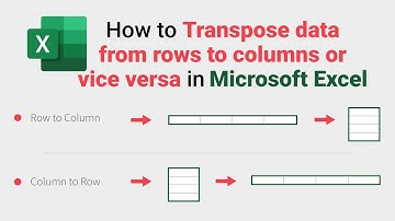 How to Transpose data from rows to columns or vice versa in Microsoft Excel