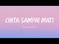 Kangen Band - Cinta Sampai Mati (Lirik)