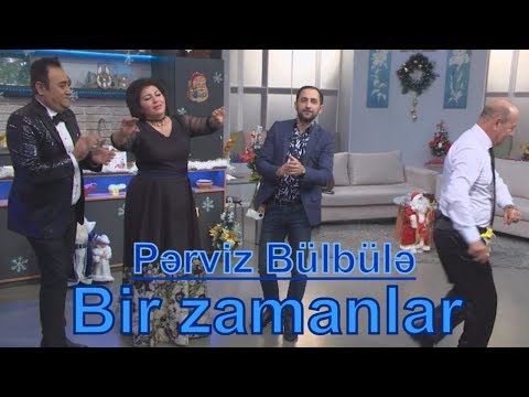 Pərviz Bülbülə - Bir zamanlar