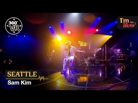 [360VR] Sam Kim (샘 김) ‘SEATTLE (시애틀)’ _ 360° Video
