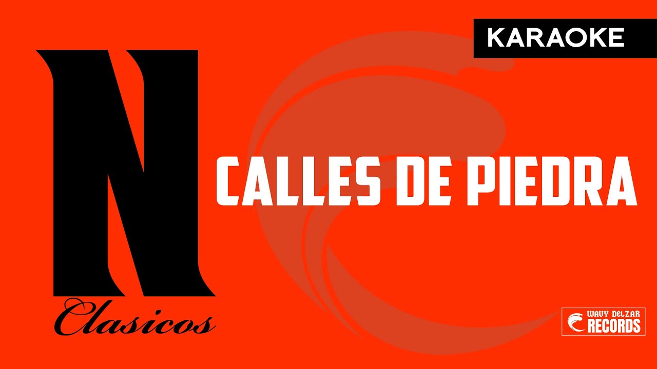 Calles de Piedra Karaoke