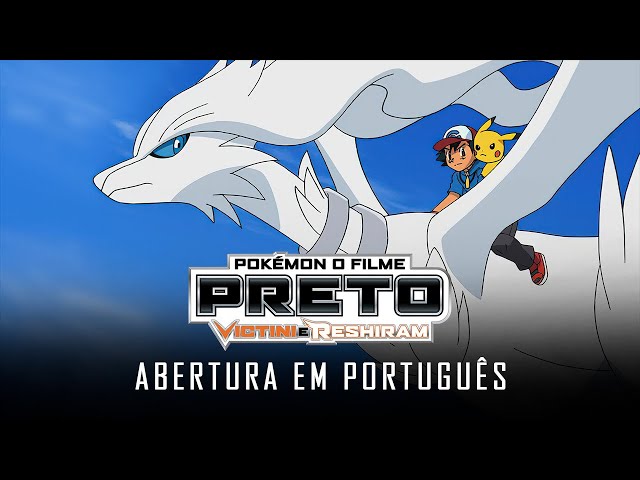 Pokémon, O Filme 14.1: Preto - Victini e Reshiram - 16 de Julho de 2011