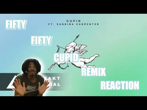 FIFTY FIFTY (피프티피프티) - 'Cupid [Twin Ver.] (feat. Sabrina Carpenter)' | REACTION