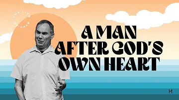 A Man After God's Own Heart | July 17, 2022 | Chris Simning